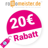 20€ Rollomeister Gutschein – AUF ALLES