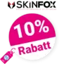 10% Skinfox Gutschein – AUF ALLES