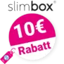 10€ Slimbox Gutschein – AUF ALLES