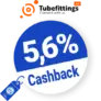 5,6% Tubefittings Cashback – AUF ALLES