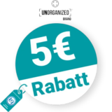 5€ UNORGANIZED BRAND Rabatt – Newsletter
