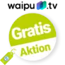 waipu.tv Gratis Aktion