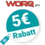 5€ Worq Pro Rabatt – Newsletter