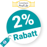 2% Zaunanlagen-Profi Rabatt – AUF ALLES