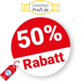 50% Zaunanlagen-Profi Rabatt – Sale